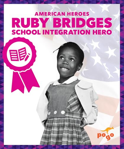 Ruby Bridges: School Integration Hero by Becca Becker, N/A, 9798896623649
