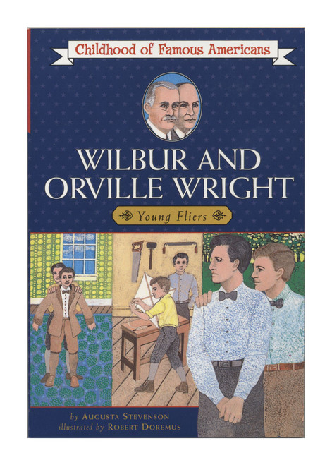 Wilbur and Orville Wright (Young Fliers) by Augusta Stevenson, Robert Doremus, 9780020421702
