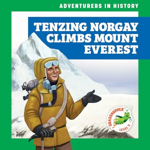 Tenzing Norgay Climbs Mount Everest - 9798896621850 by Janie Havemeyer, Cesar Samaniego, 9798896621850