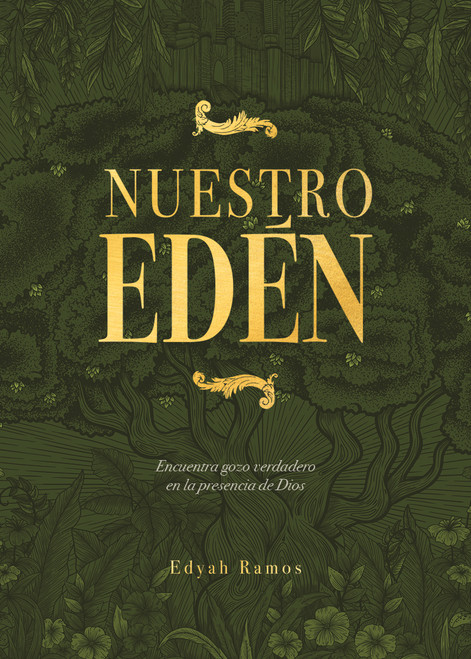 Nuestro Edén (Encuentra gozo verdadero en la presencia de Dios) (Spanish Edition) - 9798384541646 by Edyah Ramos