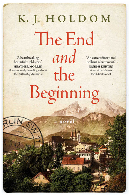The End and the Beginning (A Novel) - 9781668045398 by K. J. Holdom, 9781668045398