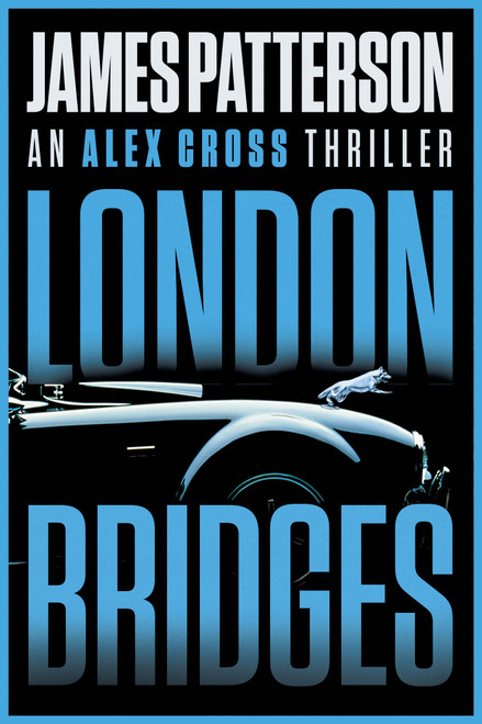 London Bridges by James Patterson, 9780316606707