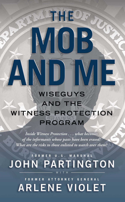 The Mob and Me by John Partington, Arlene Violet, 9781476787763