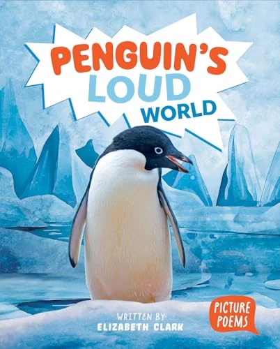Penguin's Loud World by Elizabeth Clark, 9798899130922