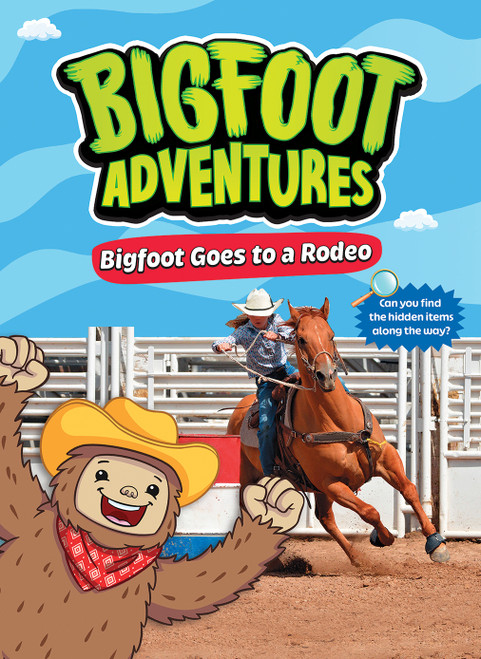 Bigfoot Goes to the Rodeo by E. Norm Usfoot, 9798899131042