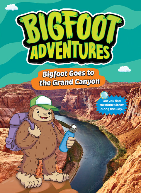 Bigfoot Goes to the Grand Canyon by E. Norm Usfoot, 9798899131066