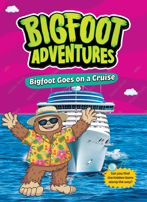 Bigfoot Goes on a Cruise by E. Norm Usfoot, 9798899131073