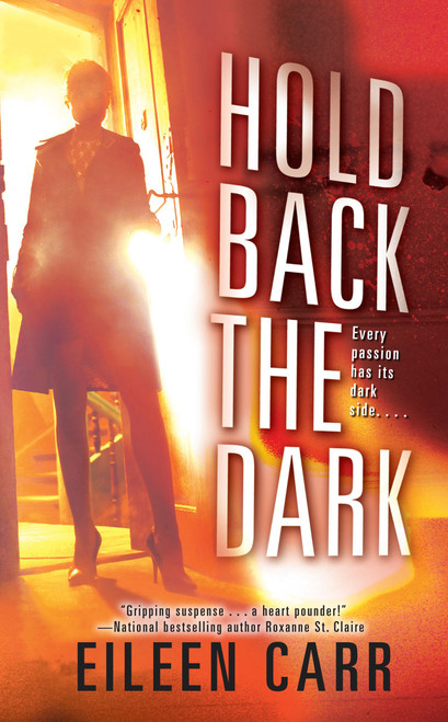 Hold Back the Dark by Eileen Carr, 9781451646382