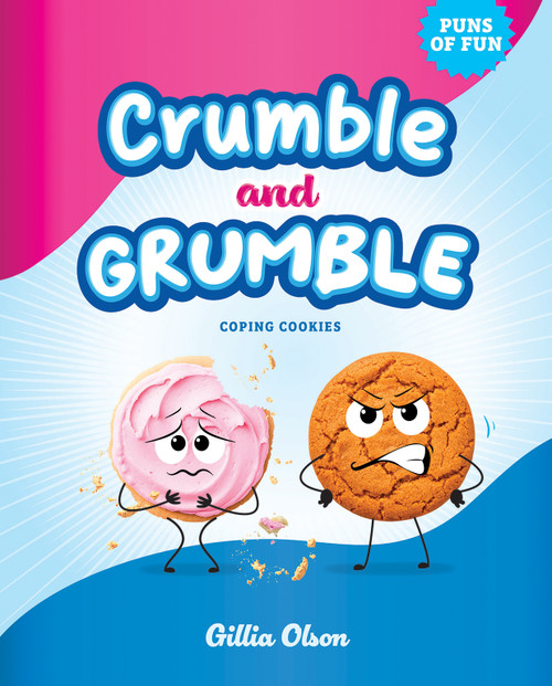 Crumble and Grumble: Coping Cookies - 9798899131882 by Gillia Olson, 9798899131882