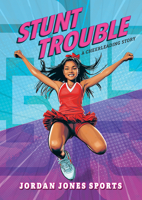 Stunt Trouble: A Cheerleading Story - 9798899131929 by Jordan Jones, 9798899131929