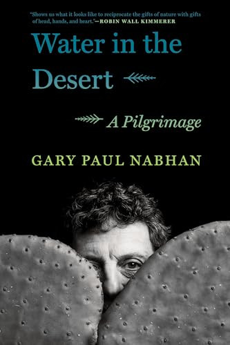 Water in the Desert (A Pilgrimage) by Gary Paul Nabhan, 9781571311696