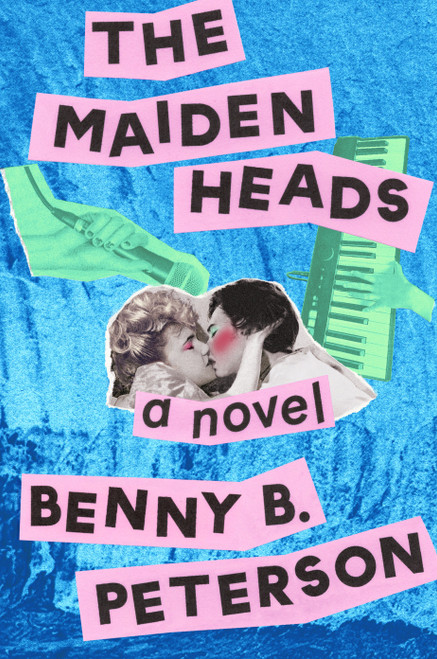 The Maidenheads (A Novel) by Benny B. Peterson, 9798217047147