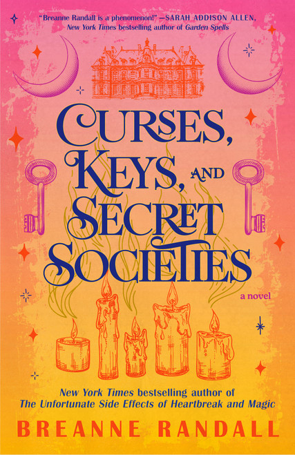Curses, Keys, and Secret Societies (A Novel) by Breanne Randall, 9780593875025