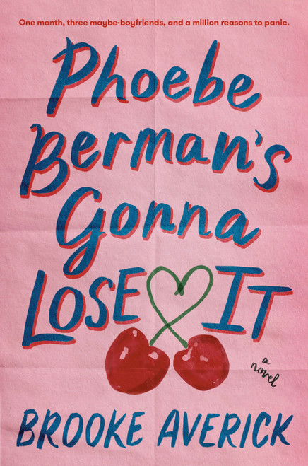 Phoebe Berman's Gonna Lose It (A Novel) by Brooke Averick, 9798217088263