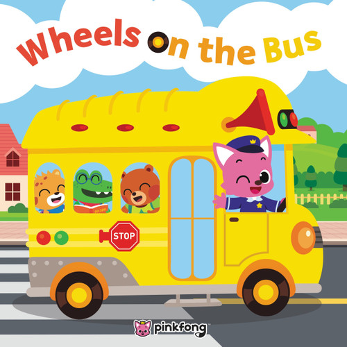 Pinkfong: Wheels on the Bus by Pinkfong, 9780063272477