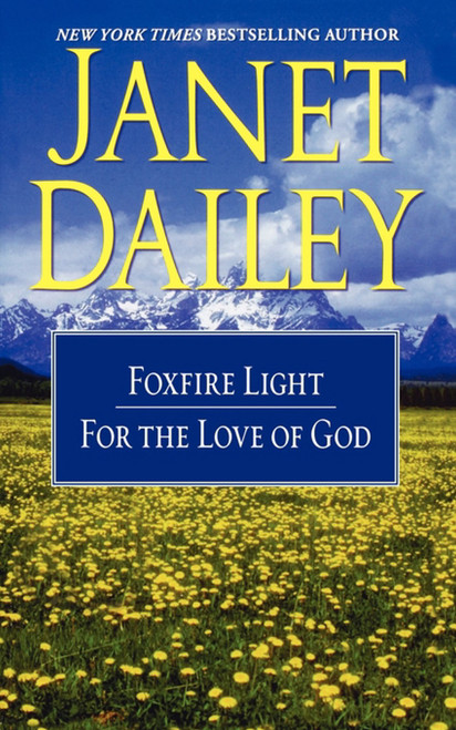 The Foxfire Light/For the Love of God by Janet Dailey, 9781451613070