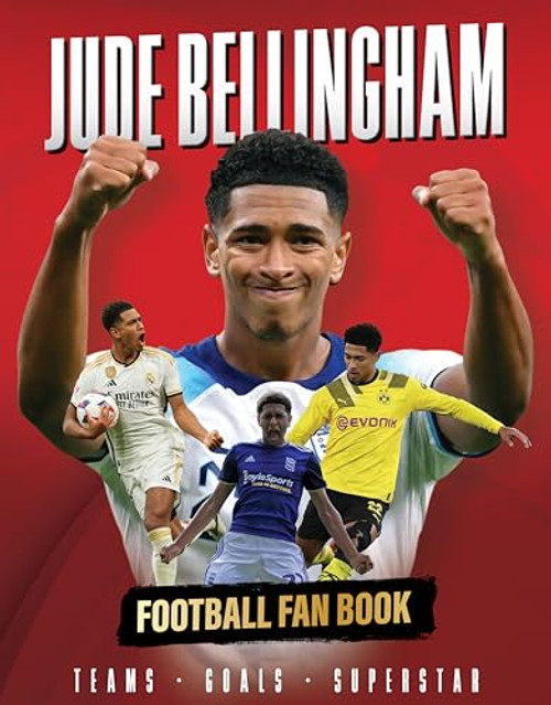 Jude Bellingham - Fan Book by Iain Spragg, 9781915343925