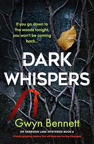 Dark Whispers (A totally gripping mystery that will keep you turning the pages) by Gwyn Bennett, 9781805080299
