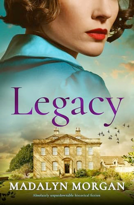 Legacy (Absolutely unputdownable historical fiction) by Madalyn Morgan, 9781805080626