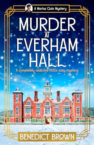 Murder at Everham Hall (A completely addictive 1920s cozy mystery) by Benedict Brown, 9781805081395