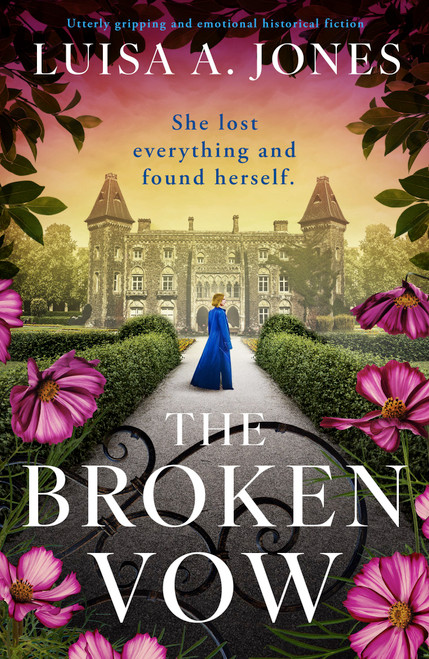 The Broken Vow (Utterly gripping and emotional historical fiction) by Luisa A. Jones, 9781805083290