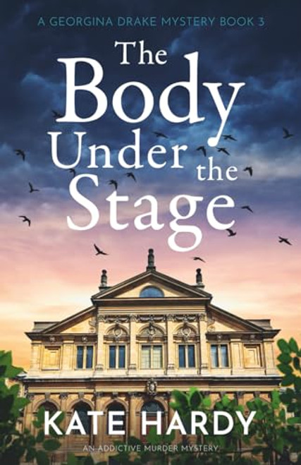 The Body Under the Stage (An addictive murder mystery) by Kate Hardy, 9781805083863