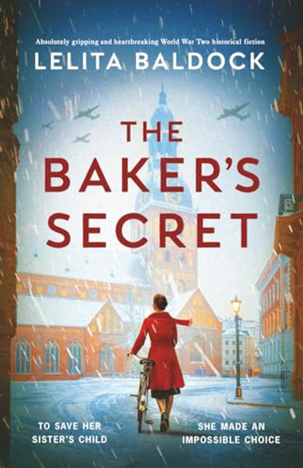 The Baker's Secret (Absolutely gripping and heartbreaking World War Two historical fiction) by Lelita Baldock, 9781805084655