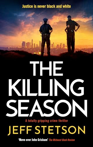 The Killing Season (A totally gripping crime thriller) by Jeff Stetson, 9781805084754