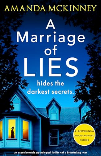 A Marriage of Lies (An unputdownable psychological thriller with a breathtaking twist) by Amanda McKinney, 9781805085249