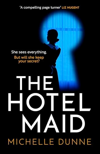 The Hotel Maid by Michelle Dunne, 9781805085270