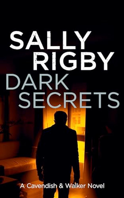 Dark Secrets by Sally Rigby, 9781805085874
