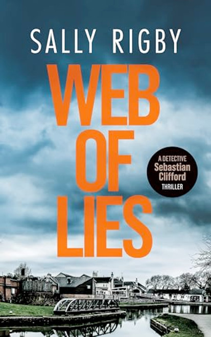 Web of Lies (A Midlands Crime Thriller) by Sally Rigby, 9781805086185