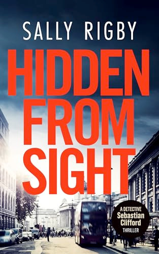 Hidden From Sight (A Midlands Crime Thriller) by Sally Rigby, 9781805086260