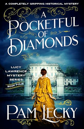 A Pocketful of Diamonds (A completely gripping historical mystery) by Pam Lecky, 9781805087007