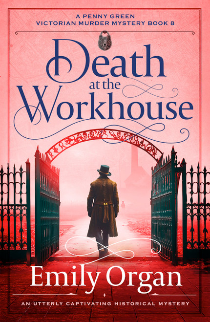 Death at the Workhouse (An utterly captivating historical mystery) by Emily Organ, 9781805088691