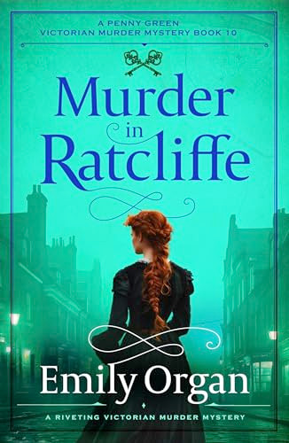 Murder in Ratcliffe (A riveting Victorian murder mystery) by Emily Organ, 9781805088738