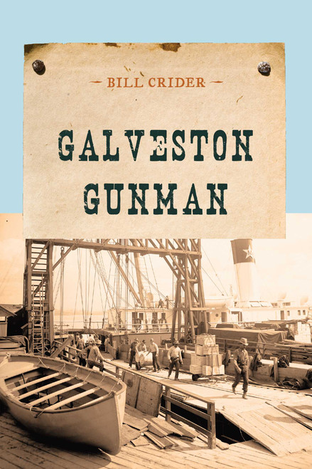 Galveston Gunman by Bill Crider, 9781590772218