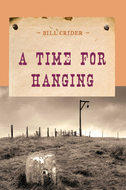 A Time for Hanging by Bill Crider, 9781590772225