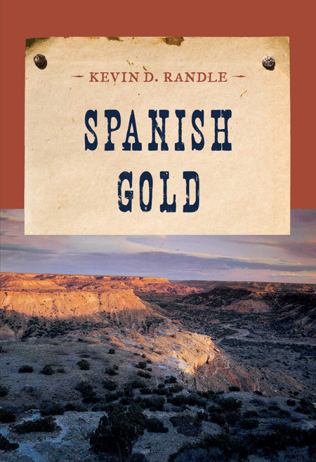 Spanish Gold by Kevin Randle, 9781590772379