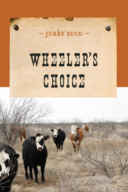 Wheeler's Choice by Jerry Buck, 9781590773369