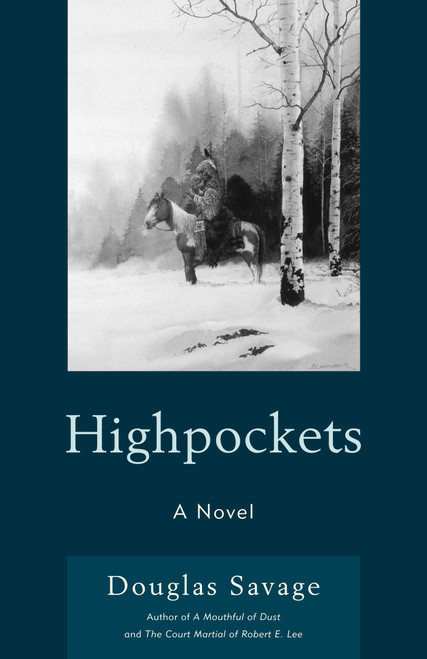 Highpockets (A Novel) by Douglas Savage, 9781590772157