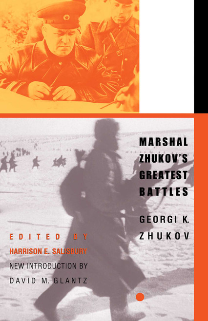 Marshal Zhukov's Greatest Battles by Georgi K. Zhukov, 9780815410980