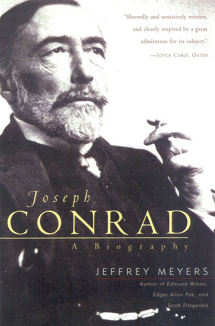 Joseph Conrad (A Biography) by Jeffrey Meyers, 9780815411123