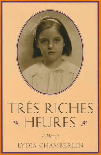 Tres Riches Heures by Lydia Chamberlin, 9780819192394