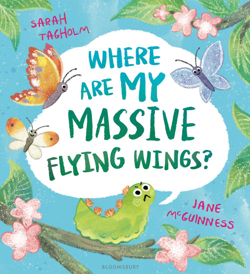 Where Are My Massive Flying Wings? by Sarah Tagholm, Jane McGuinness, 9781526627360