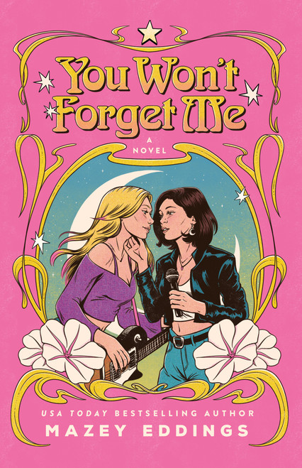 You Won't Forget Me (A Novel) by Mazey Eddings, 9781250457455