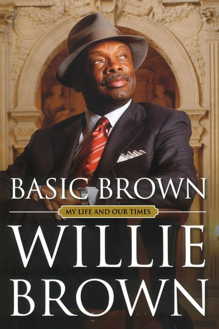 Basic Brown by Willie L. Brown, 9780743290821