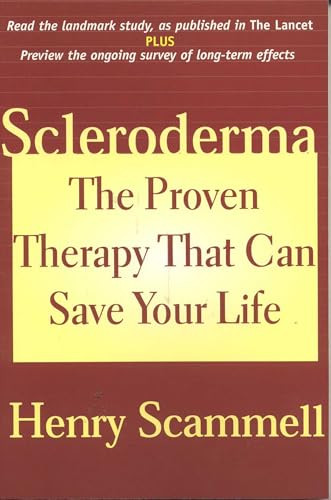 Scleroderma (The Proven Therapy that Can Save Your Life) by Henry Scammell, 9781590770238