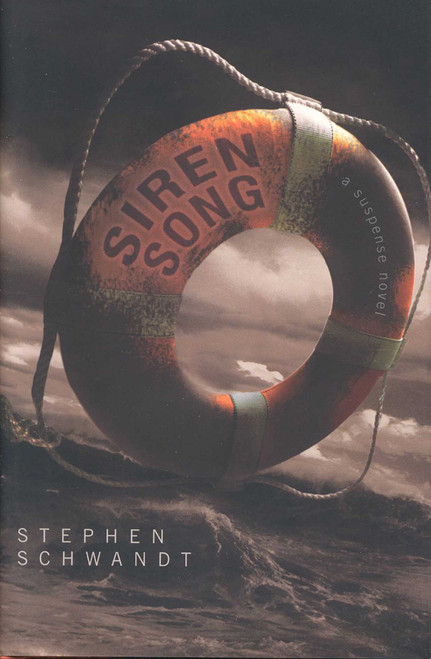 Siren Song (A Suspense Novel) by Stephen Schwandt, 9781882593897