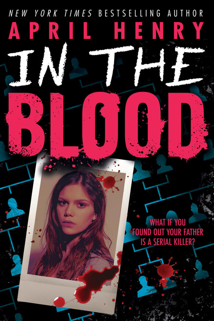 In the Blood by April Henry, 9780316586214